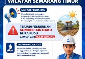 Musim Kemarau Berdampak pada Sumber Air Baku IPA Kudu, Pelanggan Semarang Timur Dihimbau Hemat Air